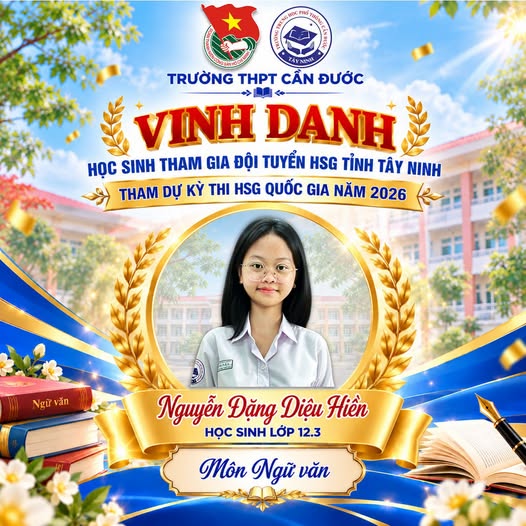 🌟🏆 VINH DANH HỌC SINH TRƯỜNG THPT CẦN ĐƯỚC THAM GIA ĐỘI TUYỂN HỌC SINH GIỎI TỈNH TÂY NINH THAM DỰ KỲ THI HỌC SINH GIỎI QUỐC GIA NĂM 2026 🏆🌟