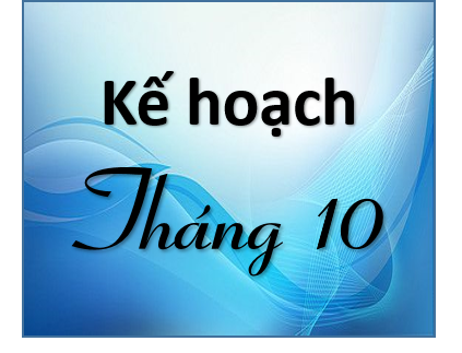 KH Tháng 10 năm học 2024-2025