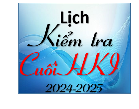 Lịch kiểm tra cuối HKI năm học 2024-2025